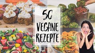 50 VEGANE REZEPTE für dich  vollwertig glutenfrei und ohne Zucker ♥ [upl. by Derte476]