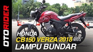 All New Honda CB150 Verza 2018 First Ride Indonesia  OtoRider [upl. by Eeresed]