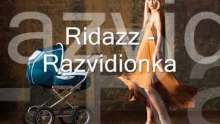 Ridazz  Razvidionka [upl. by Jeno]