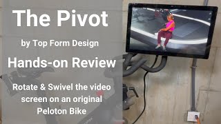 HandsOn Review of The Pivot by Top Form Design  Rotate amp Swivel the original Peloton bike screen [upl. by Orth]