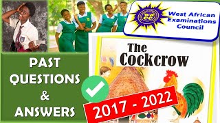 BECE PAST QUESTIONS ON THE COCKCROW 2017  2022 [upl. by Finella782]