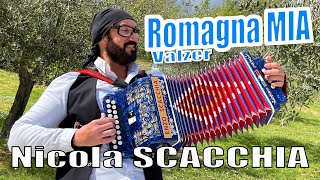 ROMAGNA MIA valzer NICOLA SCACCHIA e il suo organetto Secondo Casadei Musica da ballo liscio [upl. by Seavey]