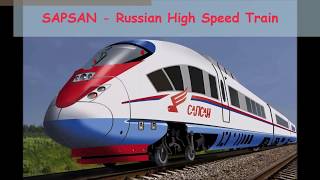 SAPSAN  Russian High Speed Train with ENGLISH captions [upl. by Tormoria]