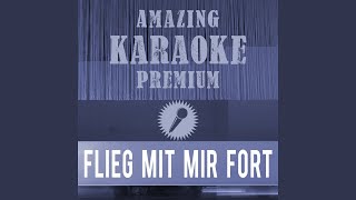 Flieg mit mir fort Premium Karaoke Version Originally Performed By Andrea Berg [upl. by Yedok]