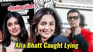 ALIA BHATT CALLED OUT FOR LYING amp STEALING DIVYA KHOSLA ANGRY ON KARAN JOHARS TEAM [upl. by Harv]