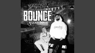 Bounce feat Lean Jarvis [upl. by Nimaj]