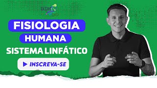 Fisiologia Humana  Sistema Linfático [upl. by Lorrimor941]