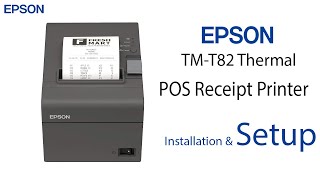 Epson TMT82 Thermal POS Receipt Printer  Setup  Installation [upl. by Sidra364]