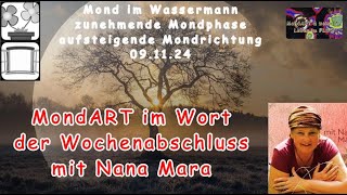 MondART im Wort  Der Gedanke zum Wochenabschluss mit Nana Mara [upl. by Nedyrb]