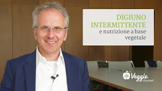 Digiuno intermittente e nutrizione a base vegetale  Prof Andreas Michalsen [upl. by Hanoy]