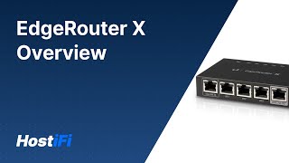 UISP  EdgeRouter X Overview [upl. by Merta]