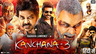 Kaali Ka Karishma Kanchana 3 Full Movie In Hindi  Raghava Lawrence  Nikki  Review amp Fact [upl. by Batory67]