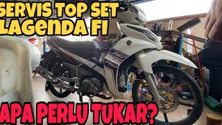 Servis Top Set Yamaha Lagenda 115 FI  Apa Perlu Tukar [upl. by Gaspard351]