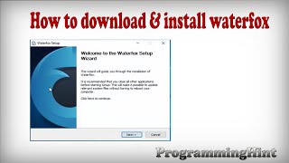 HOW TO DOWNLOAD AND INSTALL WATERFOX [upl. by Hebner]