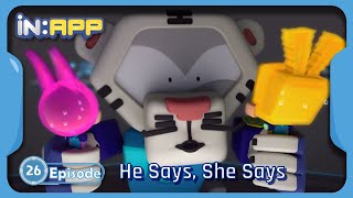 Episode 26 He Says She Says  iNAPP [upl. by Yecies561]