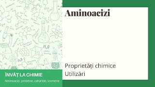 Aminoacizi  proprietăți chimice și utilizări [upl. by Henley939]