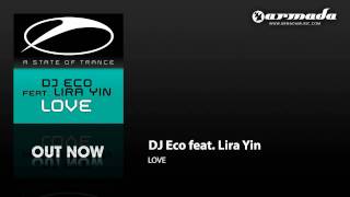 DJ Eco feat Lira Yin  Love Dub Mix ASOT142 [upl. by Iruj]