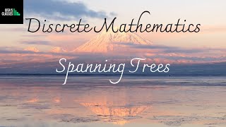 DISCRETE MATHEMATICS  SPANNING TREES  KRUSKALS ALGORITHM AND PRIMS ALGORITHM [upl. by Leoine920]