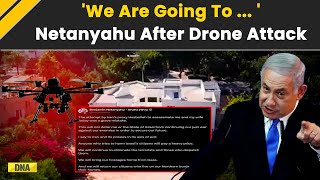 Israel Iran War Benjamin Netanyahu Warns Iran After Drones Target His Residence From Lebanon [upl. by Suoivart]