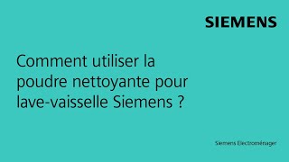 Comment utiliser la poudre nettoyante pour lavevaisselle Siemens [upl. by Savill287]