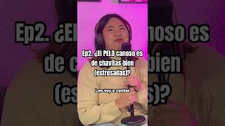 Un episodio de pelos podcastnuevo clip comedia [upl. by Britney]