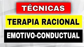 20 TÉCNICAS de Terapia RACIONAL EMOTIVA CONDUCTUAL TREC y sus Aplicaciones [upl. by Viki635]