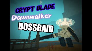 Cryptblade Dawnwalker tank BOSSRAIDS 7 boosted Bums AND a kaido  Deepwoken [upl. by Arraeit609]