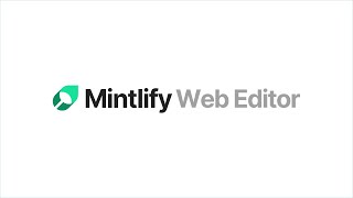 Introducing Mintlify Web Editor [upl. by Doxia]