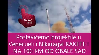 Postavićemo projektile u Venecueli i Nikaragvi RAKETE I NA 100 KM OD OBALE SAD [upl. by Nohsyt]