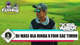 DJ MASI OLA RINDA X FOIN SAE TIMOR FYP TIK TOK 2023 YONIS VAN BEAT [upl. by Evars111]