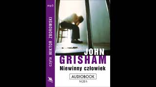 John Grisham quotNiewinny człowiekquot audiobook [upl. by Tai317]