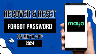 HOW TO RECOVER FORGOT PASSWORD ON MAYA  RESET PASSWORD 2024  JIIELWAYEN  STEP BY STEP TUTORIAL [upl. by Manvell]