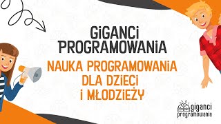 Giganci Programowania  Programowanie dla dzieci i młodzieży [upl. by Rachaba]