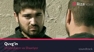 Shohruhxon va Shaxriyor  Quvgin  Шохруххо ва Шахриёр  Кувгин [upl. by Sang935]