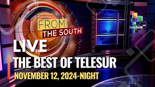 The Best of teleSUR NOVEMBER 12 2024 NIGHT [upl. by Spiros496]