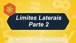 Limites Laterais Parte 2 [upl. by Ahsoym717]