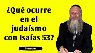 ¿Qué ocurre en el judaísmo con Isaías 53 [upl. by Rubel256]