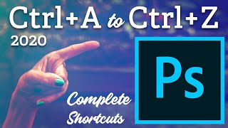 Photoshop 2020 Shortcut Keys  Complete Shortcuts CTRLA to CTRLZ [upl. by Annwahsal]