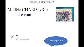 Modèle CHARIVARI le coin [upl. by Mcintosh]