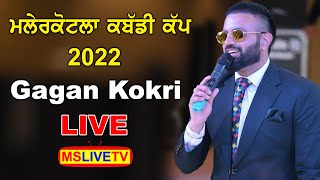 Gagan Kokri Live Show  Malerkotla Kabaddi Cup  06032022 [upl. by Aved]