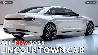 2025 Lincoln Town Car Revealed  The Legacy of Luxury [upl. by Patten]