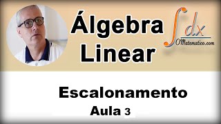 Grings  Álgebra Linear  Pivô e Escalonamento  Aula 3 [upl. by Atiker]