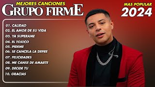 Grupo Firme Mix Grandes Exitos  Las Mejores Canciones 2024  Calidad  El Amor De Su Vida [upl. by Dnomsaj]