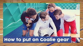 How to put on your Goalie Gear  Goalkeeper Gear  HockeyheroesTV [upl. by Lyrpa]