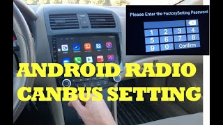 How to Set CANBUS Settings on an Android Car Radio [upl. by Eardnoed219]