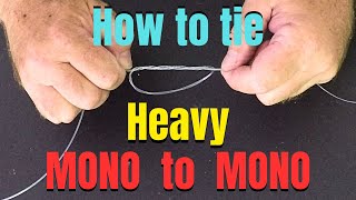 How to tie Heavy monofilament fishing line together  Best fishing knots [upl. by Cnahc446]