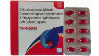 MACOLD Capsule Chlorpheniramine Maleate Dextromethorphan Hydrobromide amp Phenylephrine Hydrochloride [upl. by Yarised802]