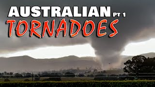 Australian Major Tornado Events Pt1  Extreme Weather Series  Severe Weather Australia [upl. by Sulrac]