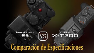 Panasonic Lumix S5IIX vs Fujifilm XT200 Una Comparación de Especificaciones [upl. by Serica]