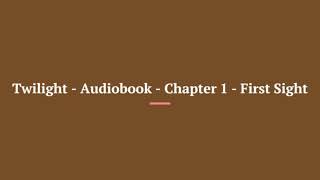 Twilight Audiobook Full Book [upl. by Etnwahs]